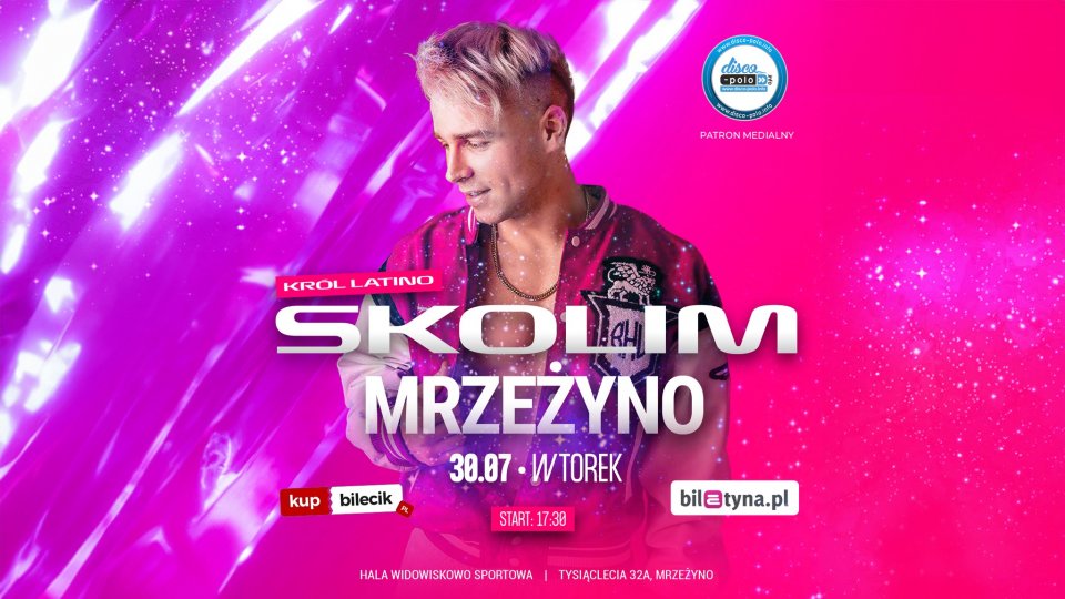 Plakat Skolim w&nbsp;Mrzeżynie, 30.07.2024, 17:30, Hala Widowiskowo Sportowa
